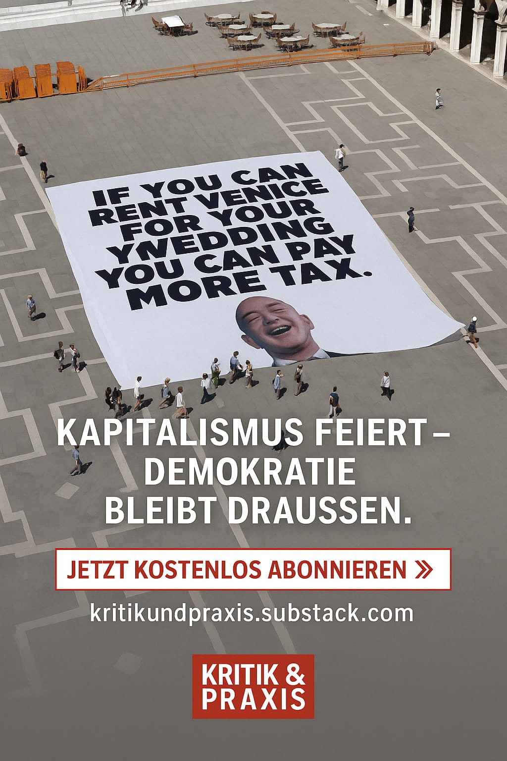 Wenn das Kapital Ja sagt – Bezos’ Venedig-Hochzeit als Systemversprechen