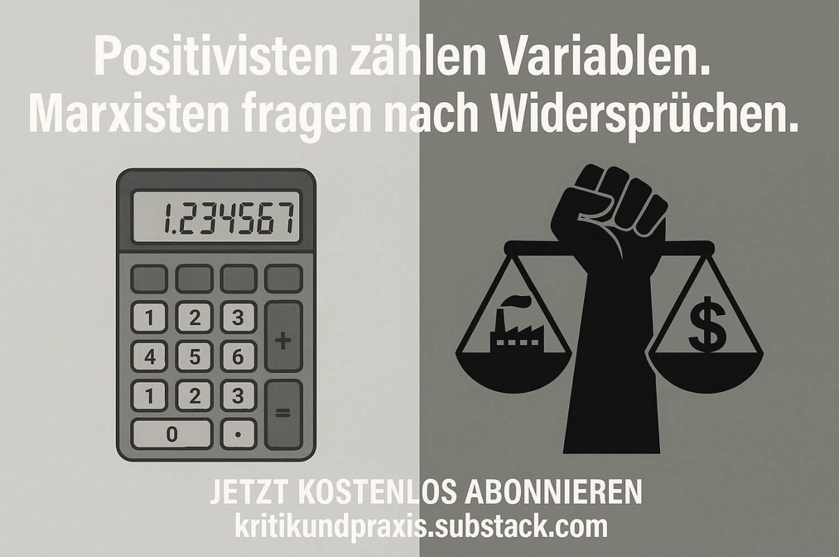 Warum Positivisten die Dialektik nicht verstehen – und warum das kein Zufall ist